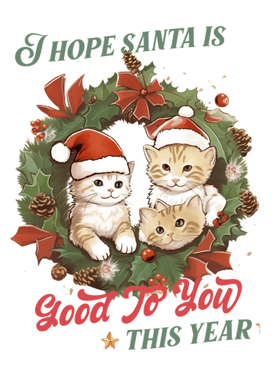 I Hope Santa Is Good to You Design | DTF Dallas - DTF Dallas 
