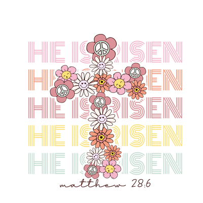 Easter He Is Risen Design - DTF Ready To Press - DTF Dallas 