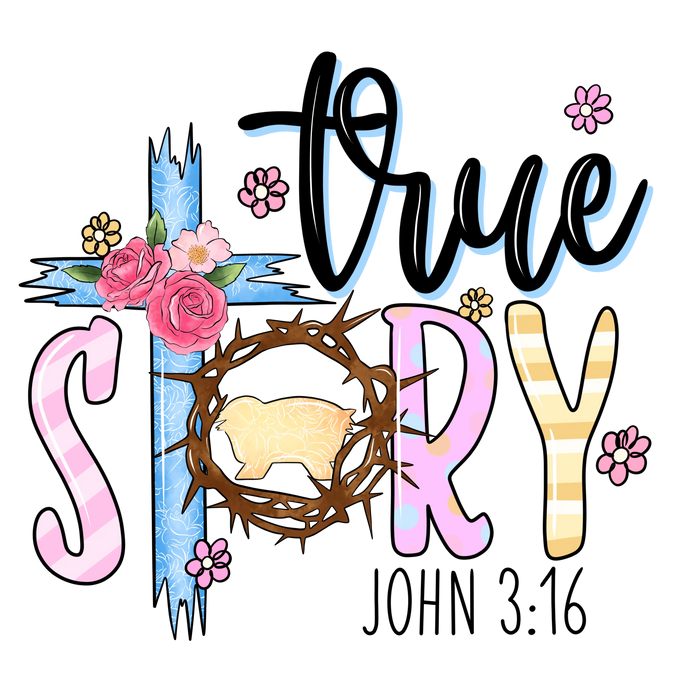 Time Story John 3:16 Easter Design pressed on a garment