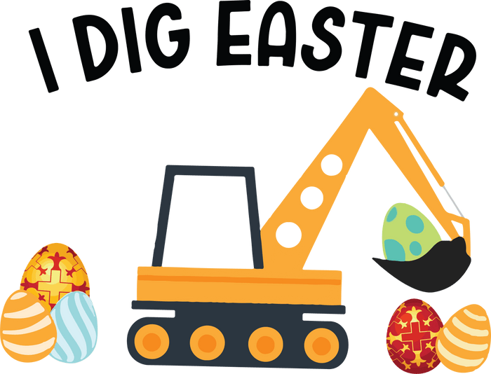 I Dig Easter Design pressed on a garment