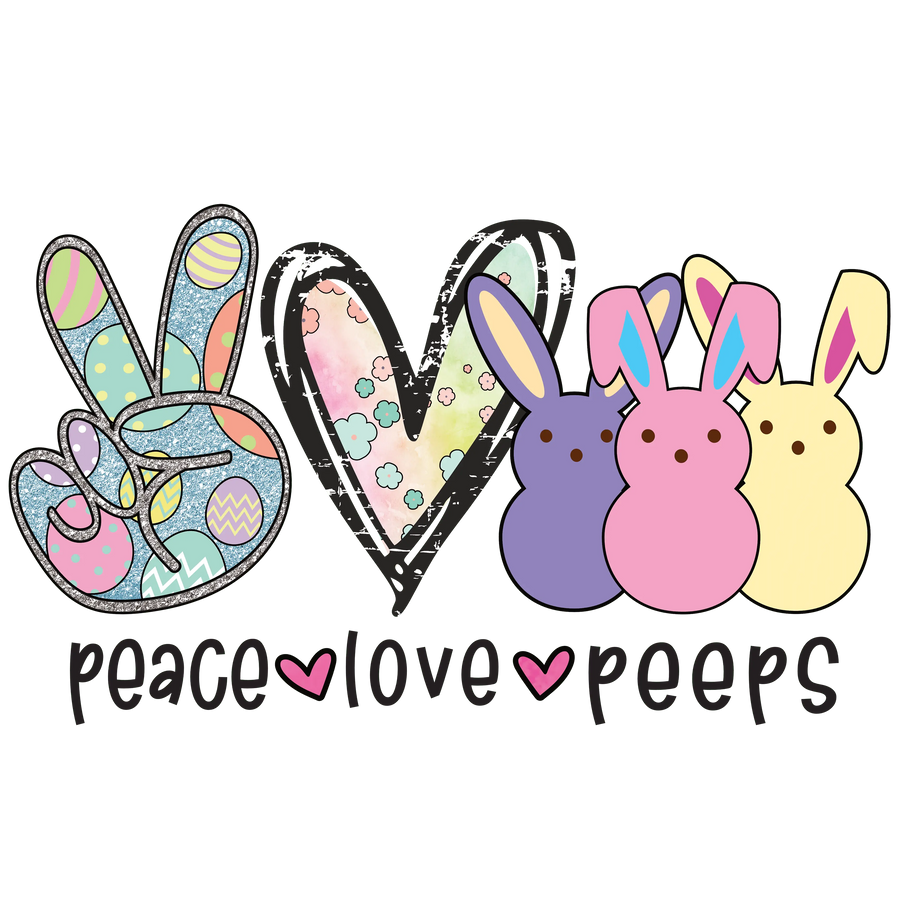 Peace Love Peeps Easter DTF Ready to Press | DTF Dallas