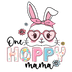 One Hoppy Mama Easter Design - DTF Ready To Press