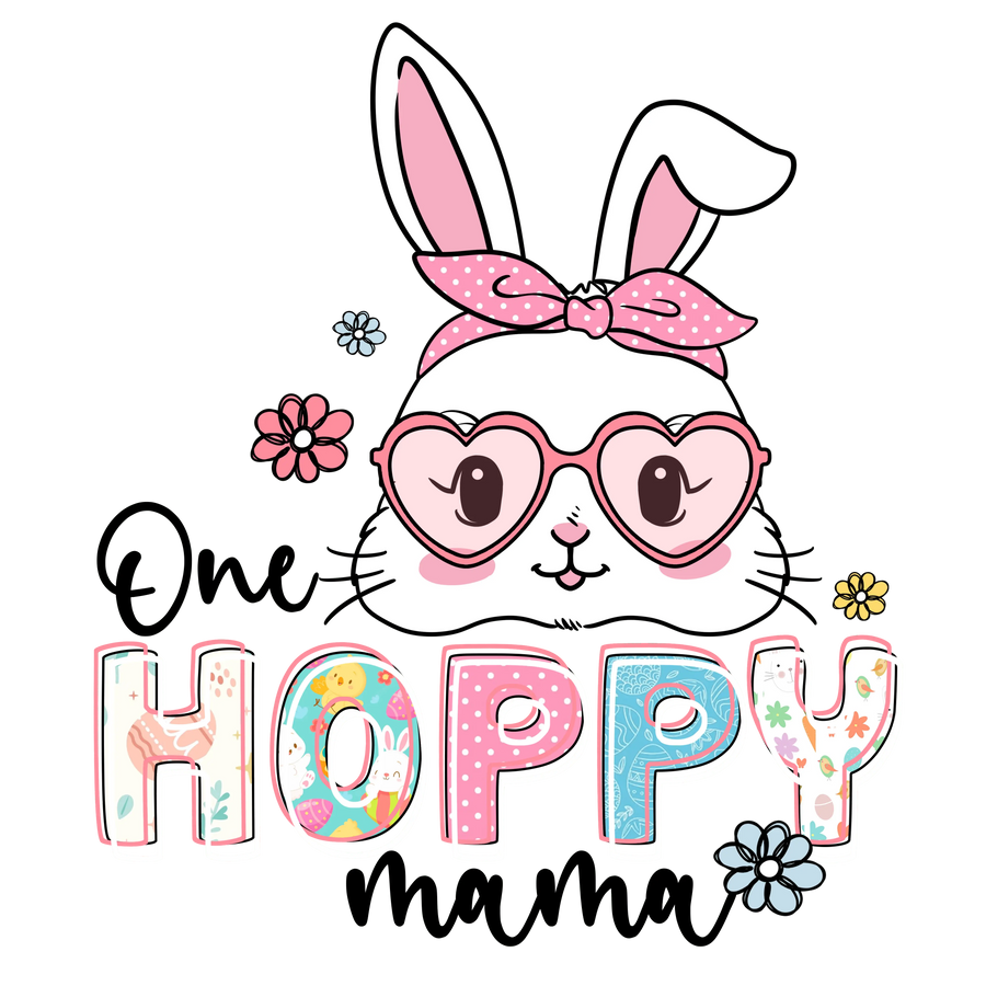 One Hoppy Mama Easter Design - DTF Ready To Press
