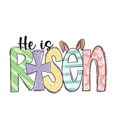 He Is Risen Easter Design - DTF Ready To Press - DTF Dallas 