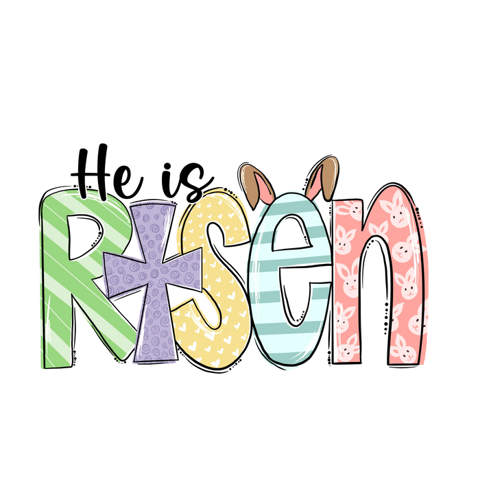 He Is Risen Easter Design pressed on a garment