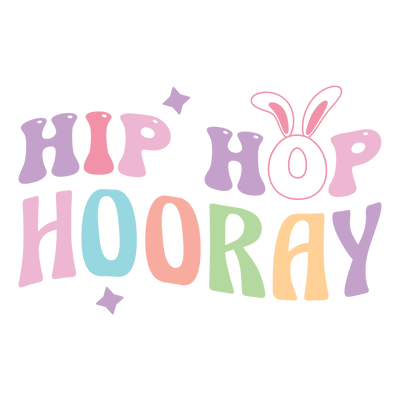 Hip Hop Hooray Easter Design - DTF Ready To Press - DTF Dallas 