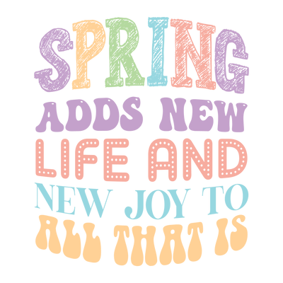 Spring Adds New Life and Joy Easter Design | DTF Dallas - DTF Dallas 