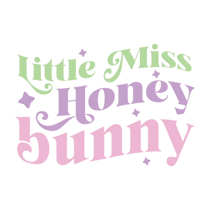Little Miss Honey Bunny Easter Design pressed on a garment