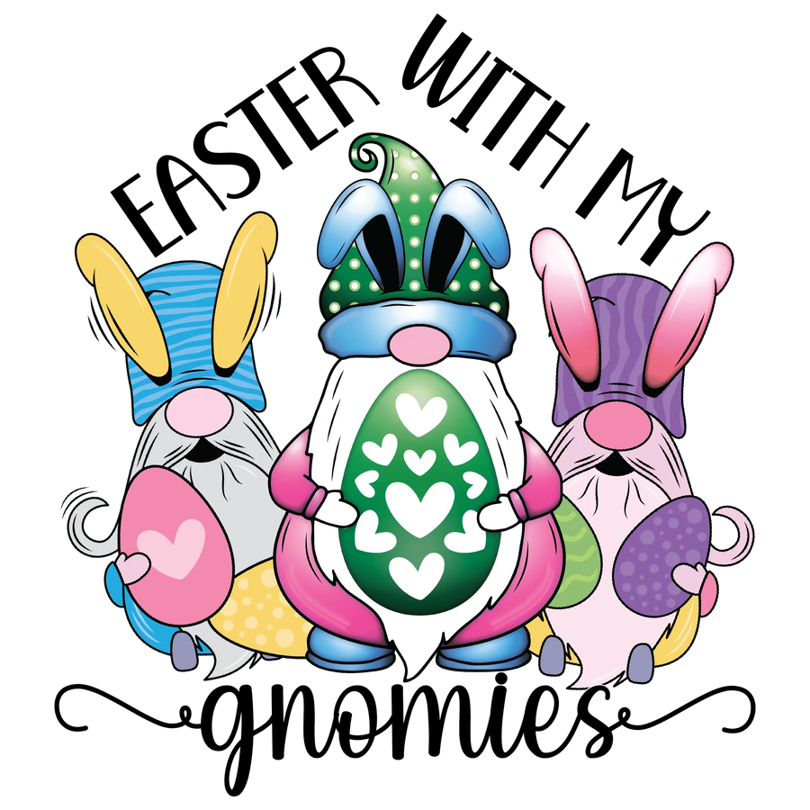 Easter with My Gnomies Egg Design | DTF Dallas