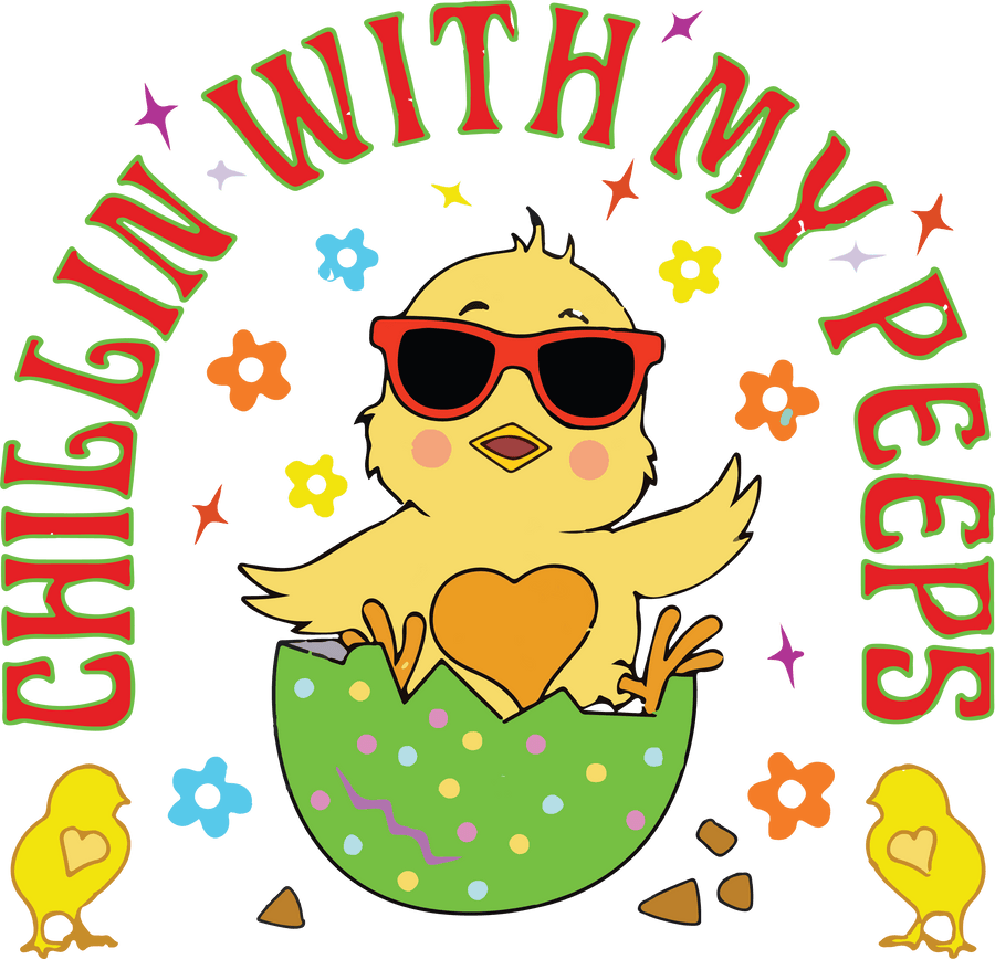 Chillin' with My Peeps Easter Design | DTF Dallas