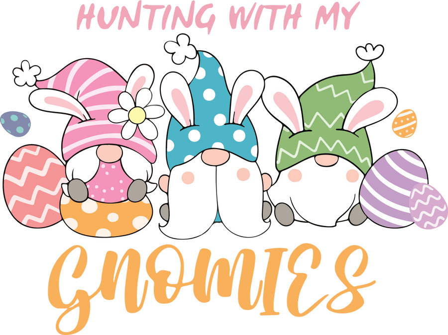 Hunting with My Gnomies Easter Design | DTF Dallas