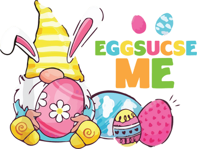 Eggs-cuse Me Easter Gnome Design | DTF Dallas - DTF Dallas 