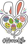 Nurse Life Easter Bunny Design - DTF Ready To Press