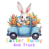 Truck Lover Easter Bunny Design - DTF Ready To Press