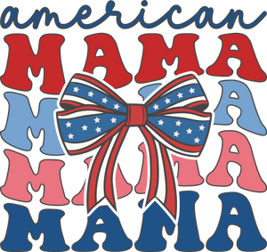 American Mama Design DTF - Ready to Press (V5) | DTF Dallas
