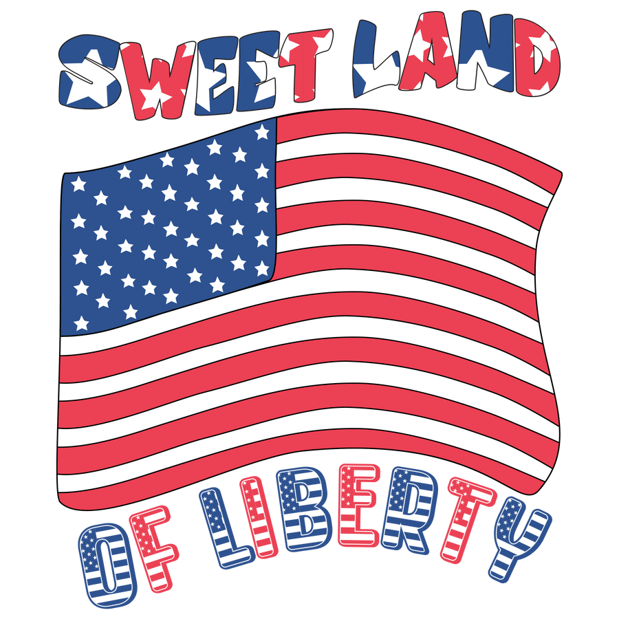 Sweet Land of Liberty DTF Ready to Press V3 | DTF Dallas