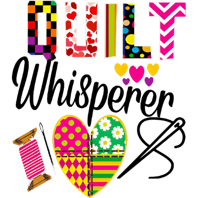 Quilt Whisperer Design - DTF Ready To Press - DTF Dallas 
