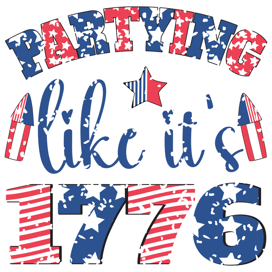 Partying Like It's 1776 DTF Ready to Press | DTF Dallas