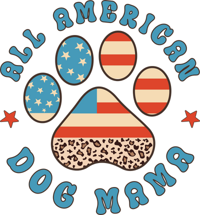All American Dog Mama Design - DTF Ready To Press - DTF Dallas 