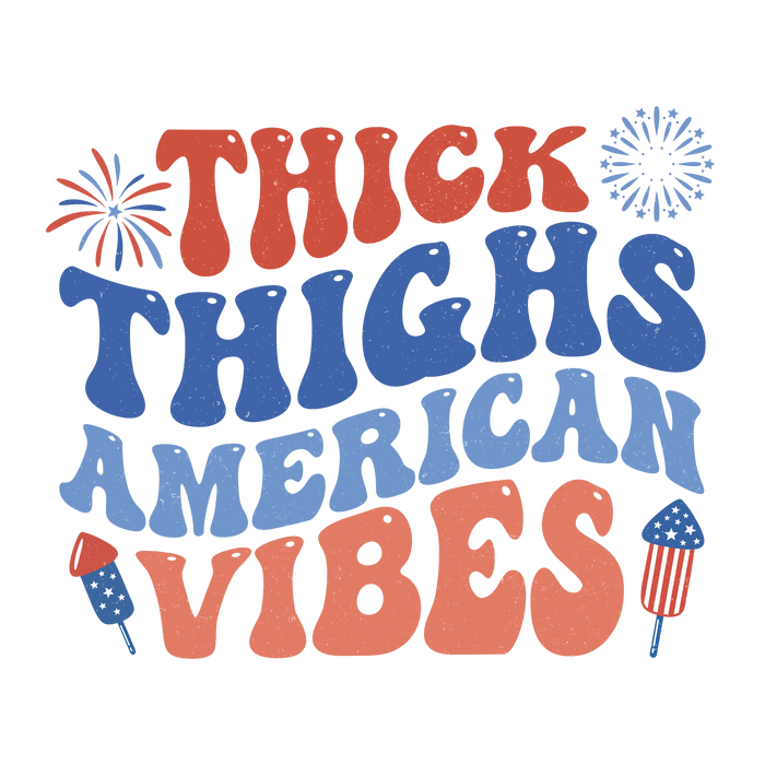 Thick Things American Vibes Design pressed on a garment