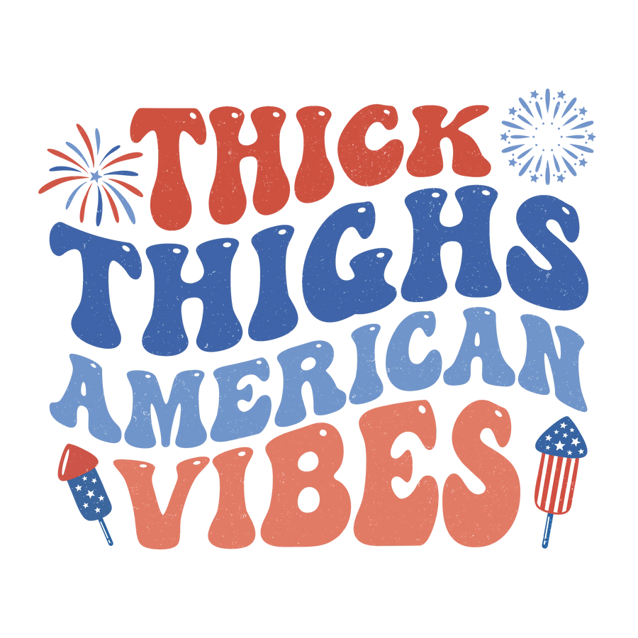 Thick Things American Vibes Design | DTF Dallas