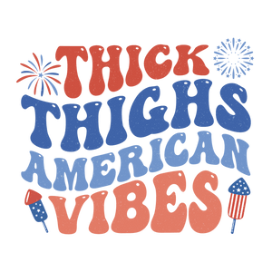 Thick Things American Vibes Design | DTF Dallas