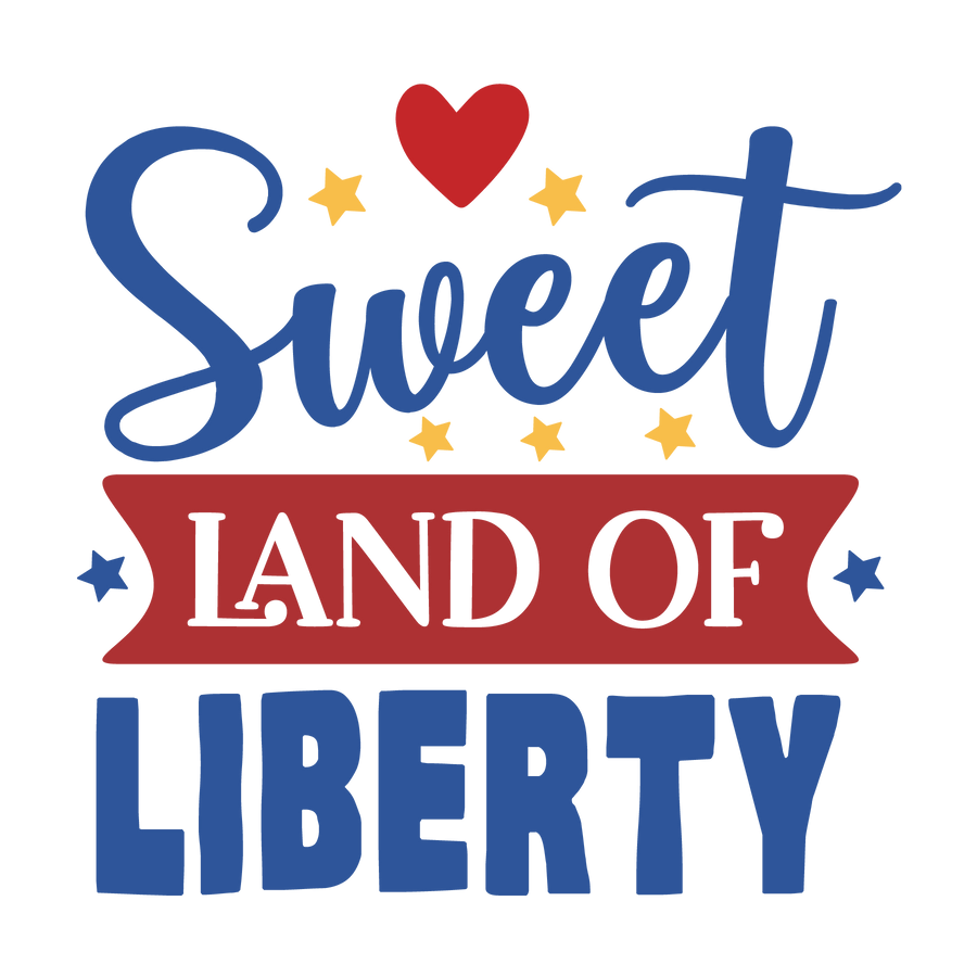 Sweet Land of Liberty DTF Ready to Press V1 | DTF Dallas