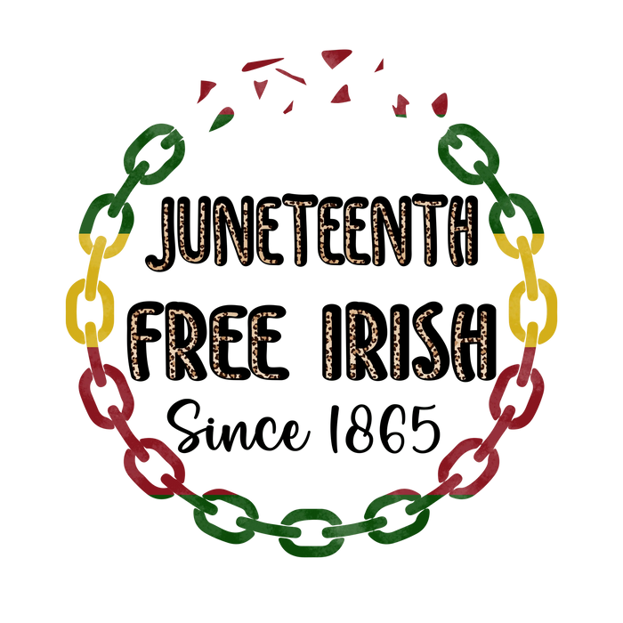 Juneteenth Free Irish Design pressed on a garment