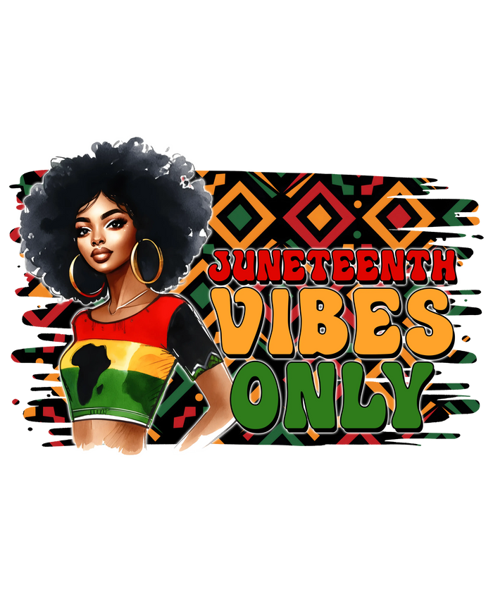 Juneteenth Vibes Only Design DTF (V1) pressed on a garment
