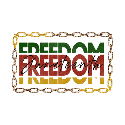 Freedom Juneteenth Design - DTF Ready To Press - DTF Dallas 