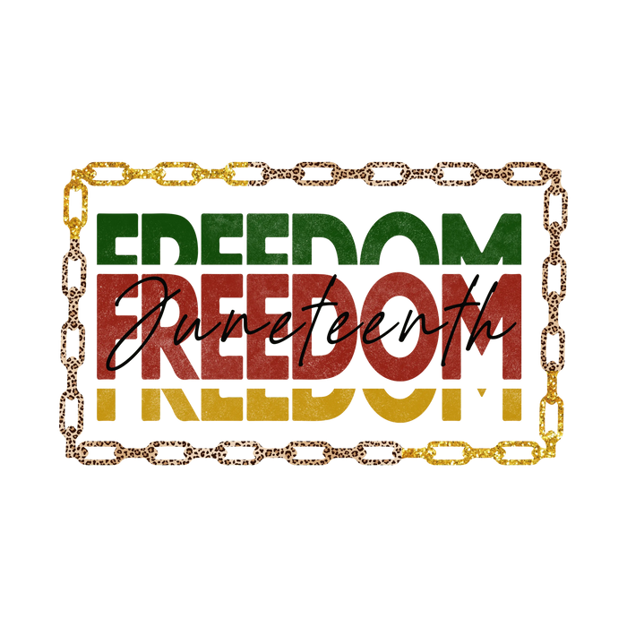 Freedom Juneteenth Design pressed on a garment