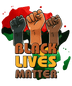 Black Lives Matter Design - DTF Ready To Press