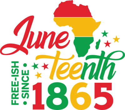 Juneteenth Free-ish Since 1865 Design DTF (V1) | DTF Dallas - DTF Dallas 
