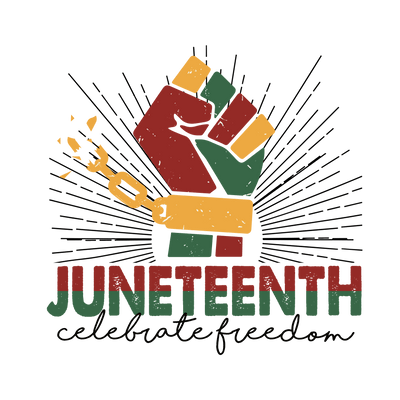 Juneteenth Celebrate Freedom Design | DTF Dallas - DTF Dallas 