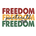 Freedom Juneteenth 1865 Design - DTF Ready To Press