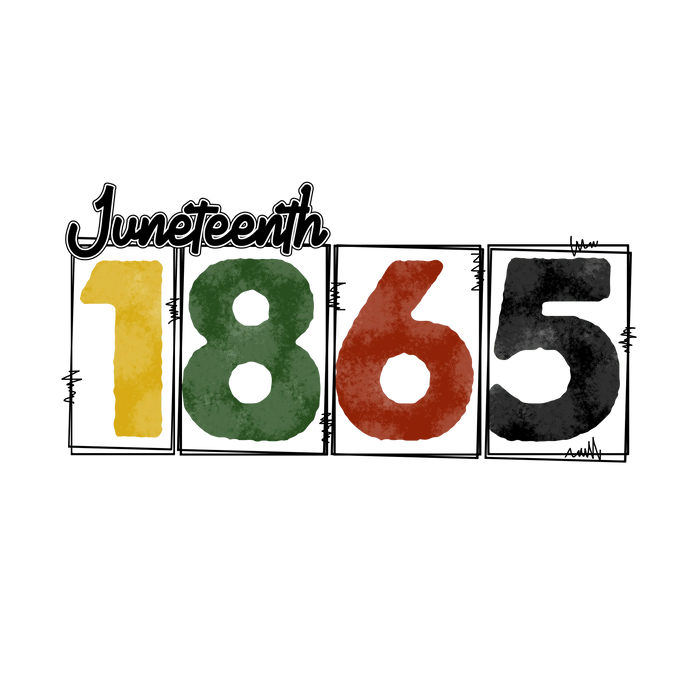 Juneteenth 1865 Design  (V1) pressed on a garment