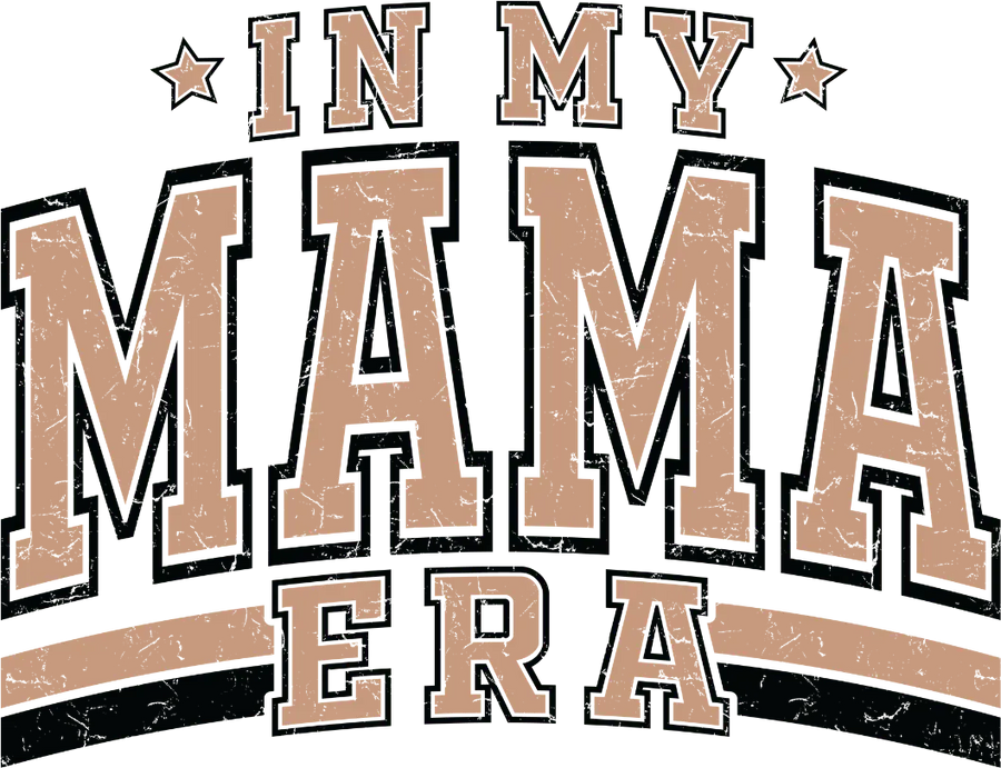 Mama Era DTF Design - Ready to Press V1 | DTF Dallas
