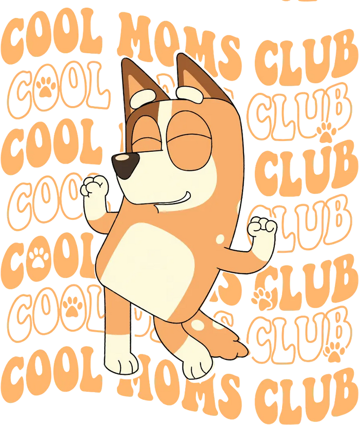 Cool Moms Club Bluey Design pressed on a garment