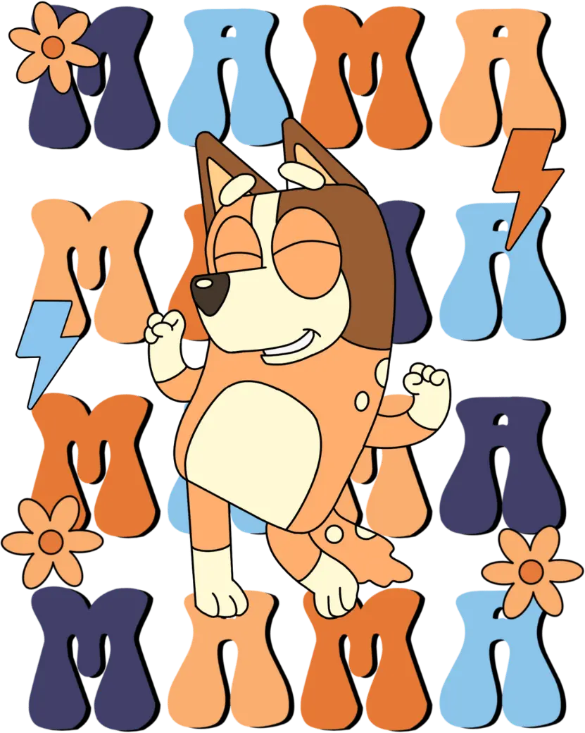 Mama Bluey Design - DTF Ready To Press
