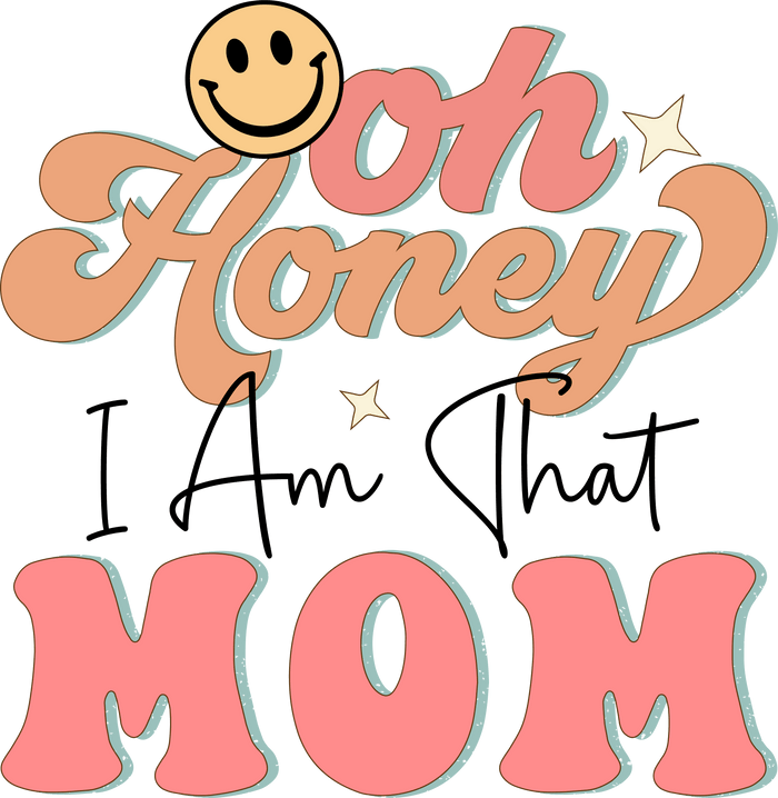 I Am That Mom Design  (V1) pressed on a garment
