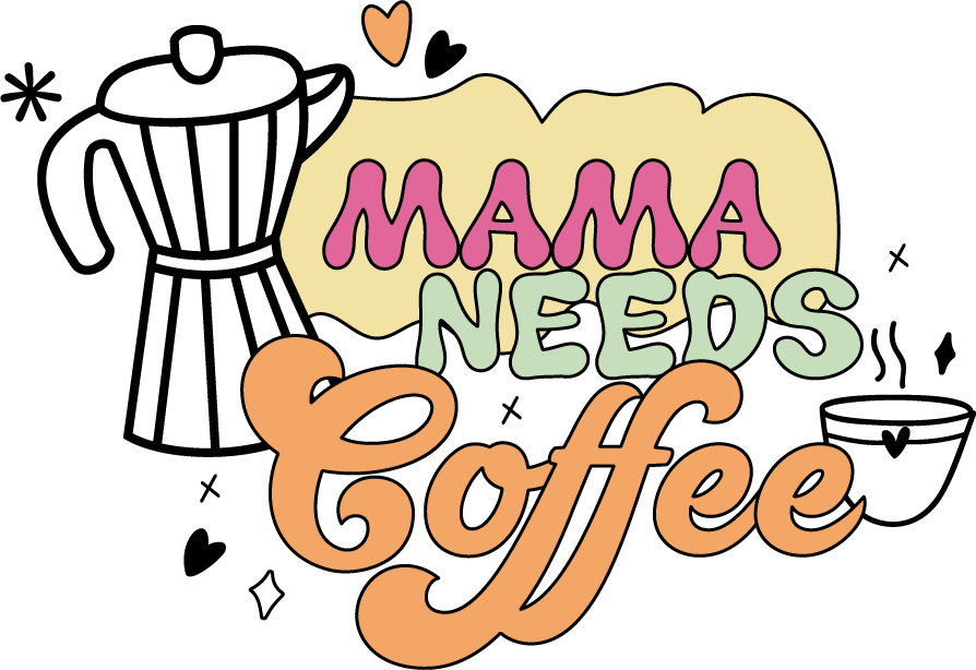 Mama Needs Coffee DTF Design Ready to Press V1 | DTF Dallas