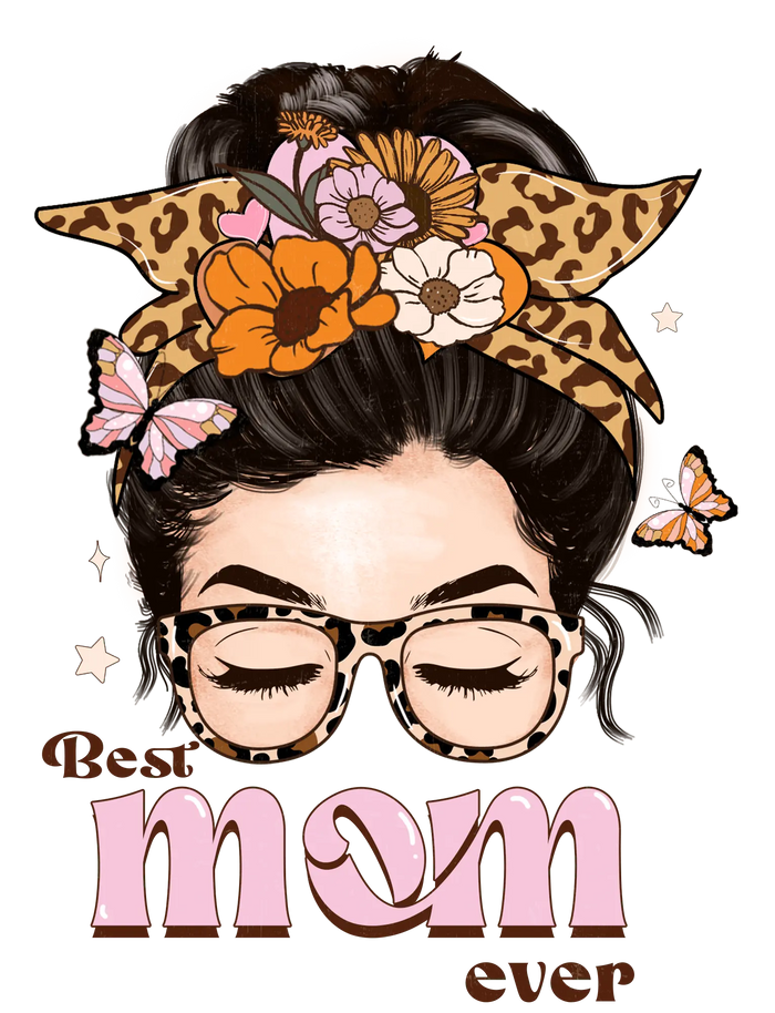 Cool Best Mom Ever Design pressed on a garment