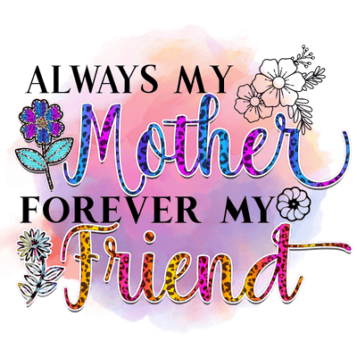 Mother's Day Gift DTF Design Ready to Press | DTF Dallas - DTF Dallas 