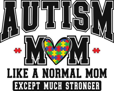 Autism Mom Design DTF-Ready to Press (V1) | DTF Dallas - DTF Dallas 