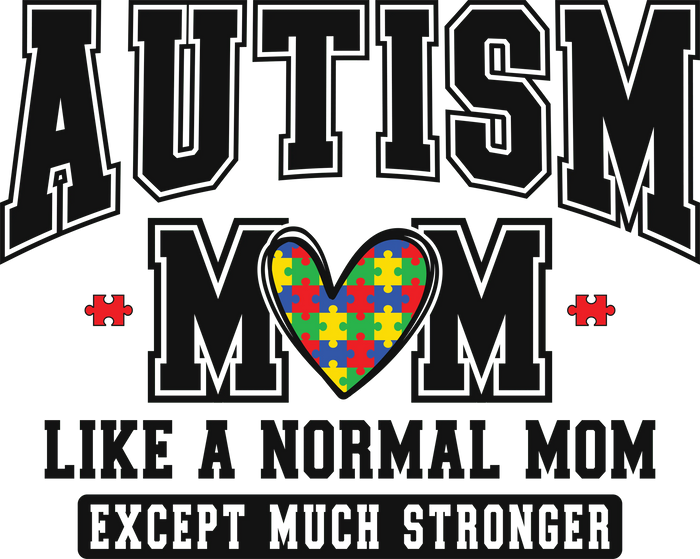 Autism Mom Design  (V1) pressed on a garment