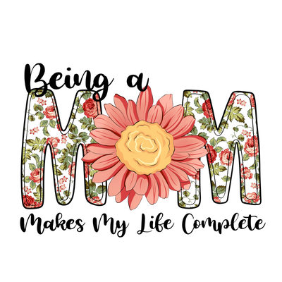 Being a Mom Design DTF-Ready to Press (V1) | DTF Dallas - DTF Dallas 