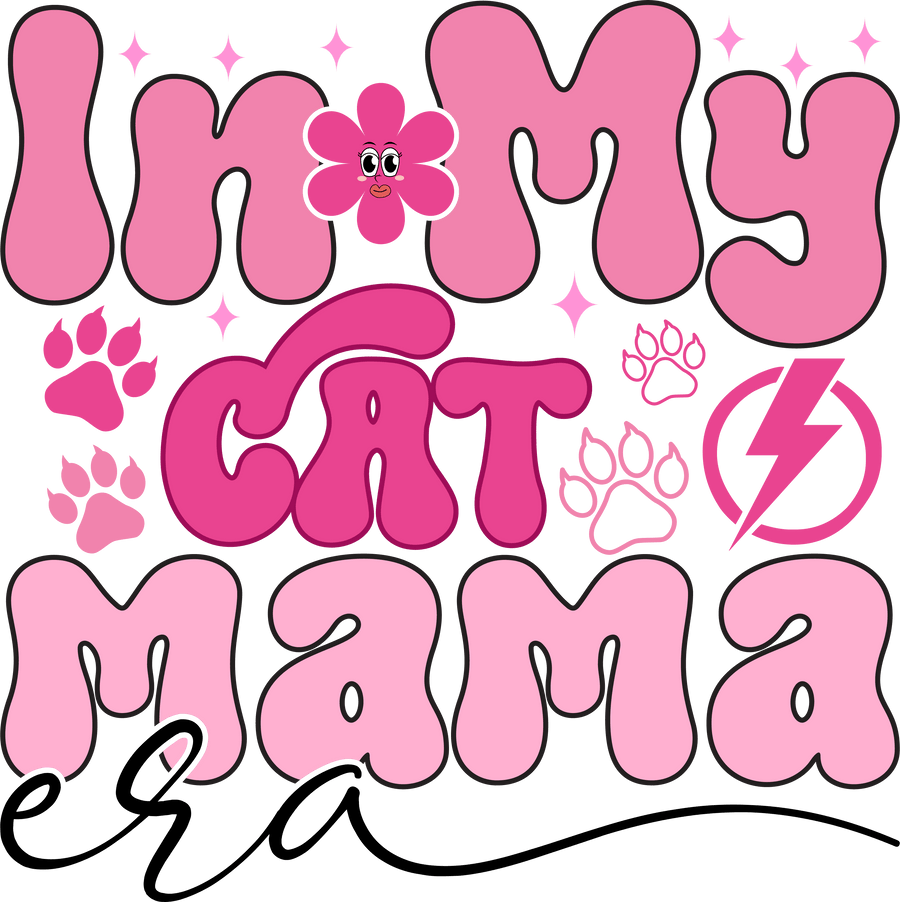 Cat Mama Era Design - DTF Ready To Press