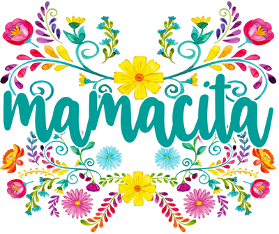 Mamacita Design - DTF Ready To Press - DTF Dallas 