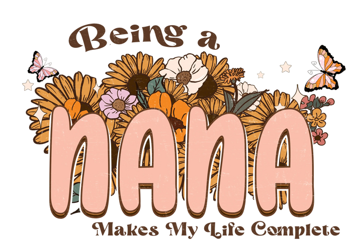 Being A Nana Design pressed on a garment