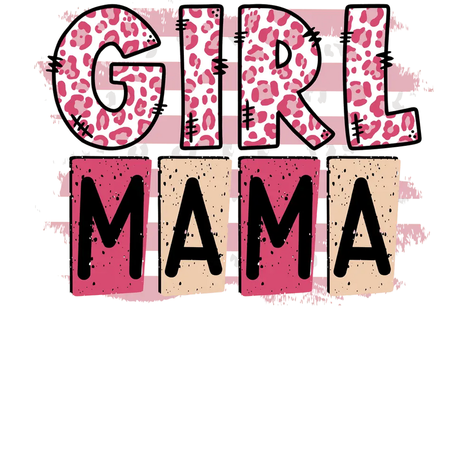 Girl Mama Design DTF-Ready to Press (V1) | DTF Dallas